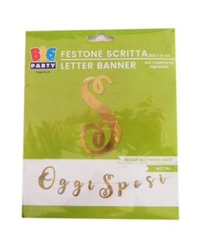 Festone Carta Scritta Oggi Sposi Metal Oro