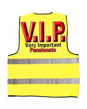 Scherzo Gilet Fluorescente VIP Very Important Pensionato